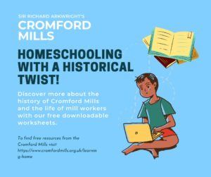 Cromford Mills Homeschooling with a Historical Twist